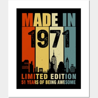 Made In 1971 Limited Edition 51 Years Of Being Awesome Posters and Art